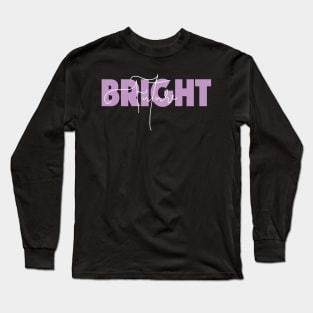 Bright Future Slogan Quote Entrepreneur Pink Long Sleeve T-Shirt